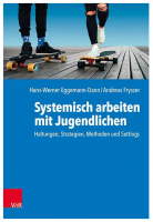 Systemisch arbeiten mit Jugendlichen