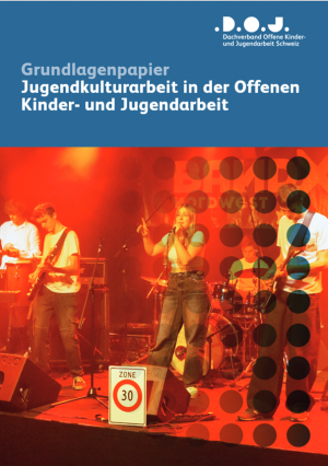 Buchtitel: Grundlagenpapier Jugendkulturarbeit in der Offenen Kinder- und Jugendarbeit