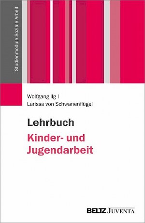Buchtitel: Lehrbuch Kinder- und Jugendarbeit