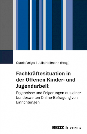Buchtitel: Fachkräftesituation in der Offenen Kinder- und Jugendarbeit