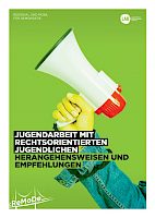 Jugendarbeit mit rechtsorientierten Jugendlichen