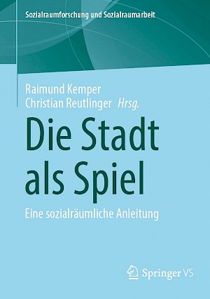 Buchtitel: Die Stadt als Spiel
