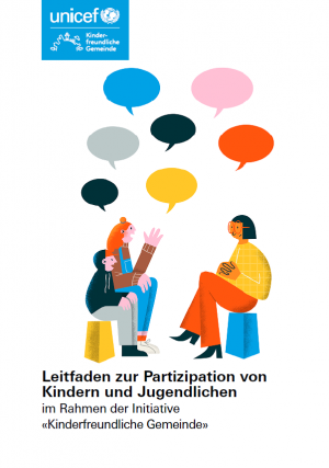 Buchtitel: Leitfaden zur Partizipation von Kindern und Jugendlichen im Rahmen der Initiative «Kinderfreundliche Gemeinde»