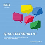 Qualitätsdialog - Toolkit zur partizipativen Qualitätsentwicklung in der Offenen Jugendarbeit