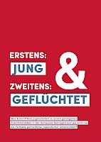 Erstens jung und zweitens geflüchtet