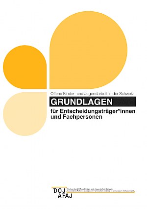 Buchtitel: Offene Kinder- und Jugendarbeit in der Schweiz – Grundlagen für Entscheidungsträger/innen und Fachpersonen