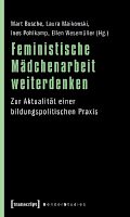 Feministische Mädchenarbeit weiterdenken