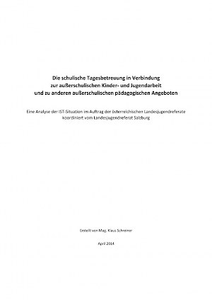 Buchtitel: Die schulische Tagesbetreuung in Verbindung zur außerschulischen Kinder- und Jugendarbeit