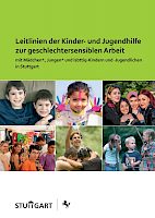 Leitlinien der Kinder- und Jugendhilfe zur geschlechtersensiblen Arbeit