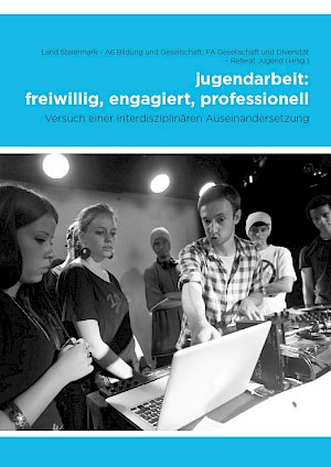 Buchtitel: Jugendarbeit: freiwillig, engagiert, professionell