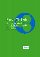 PeerThink - Ein Handbuch für intersektionale Gewaltprävention mit Peers