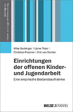 Buchtitel: Einrichtungen der offenen Kinder- und Jugendarbeit