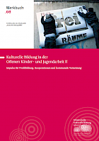 Kulturelle Bildung in der Offenen Kinder- und Jugendarbeit II