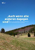 „Auch wenn alle anderen dagegen sind“