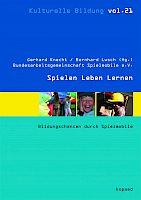 Der Eigensinn des Spiels und seine (Un-)Nützlichkeit für Bildungsprozesse