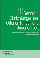 Gewalt in Einrichtungen der Offenen Kinder- und Jugendarbeit