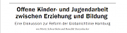 Offene Kinder- und Jugendarbeit zwischen Erziehung und Bildung